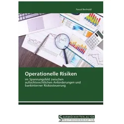 Operationelle Risiken, Fachbücher von Pascal Bechtold