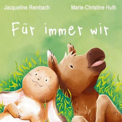 Für immer wir, Gebundene Ausgabe von Jacqueline Reinbach, BoD – Books on Demand, 978-3-7597-2240-9