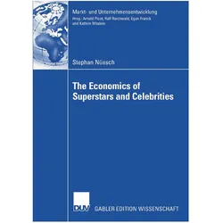 The Economics of Superstars and Celebrities, Fachbücher von Stephan Nüesch
