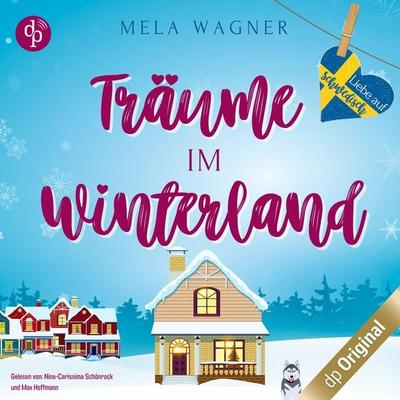 Träume im Winterland - Mela Wagner, Audio, 9783986377267