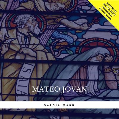 Mateo Jovan: The Adventures of a Modern Day Prophet - Garcia Mann, Audio, 9782291045489
