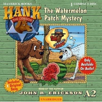 The Watermelon Patch Mystery - John R. Erickson, CD, 9781591886822
