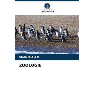 Zoologie, Taschenbuch von Shantha a. R., Verlag Unser Wissen, 978-620-8-78702-8
