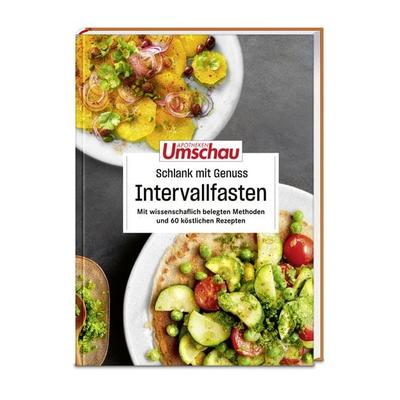 Apotheken Umschau: Schlank mit Genuss – Intervallfasten, Gebundene Ausgabe von , Wort & Bild, 978-3-927216-72-3