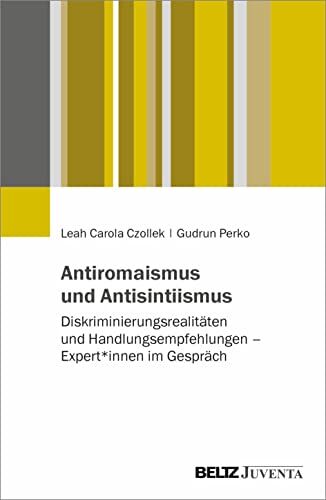 Czollek, Leah Carola - Antiromaismus und Antisintiismus: Diskriminierungsrealitäten und Handlungsempfehlungen – Expert*innen im Gespräch - Preis vom 17.10.2026 19:25:27 h