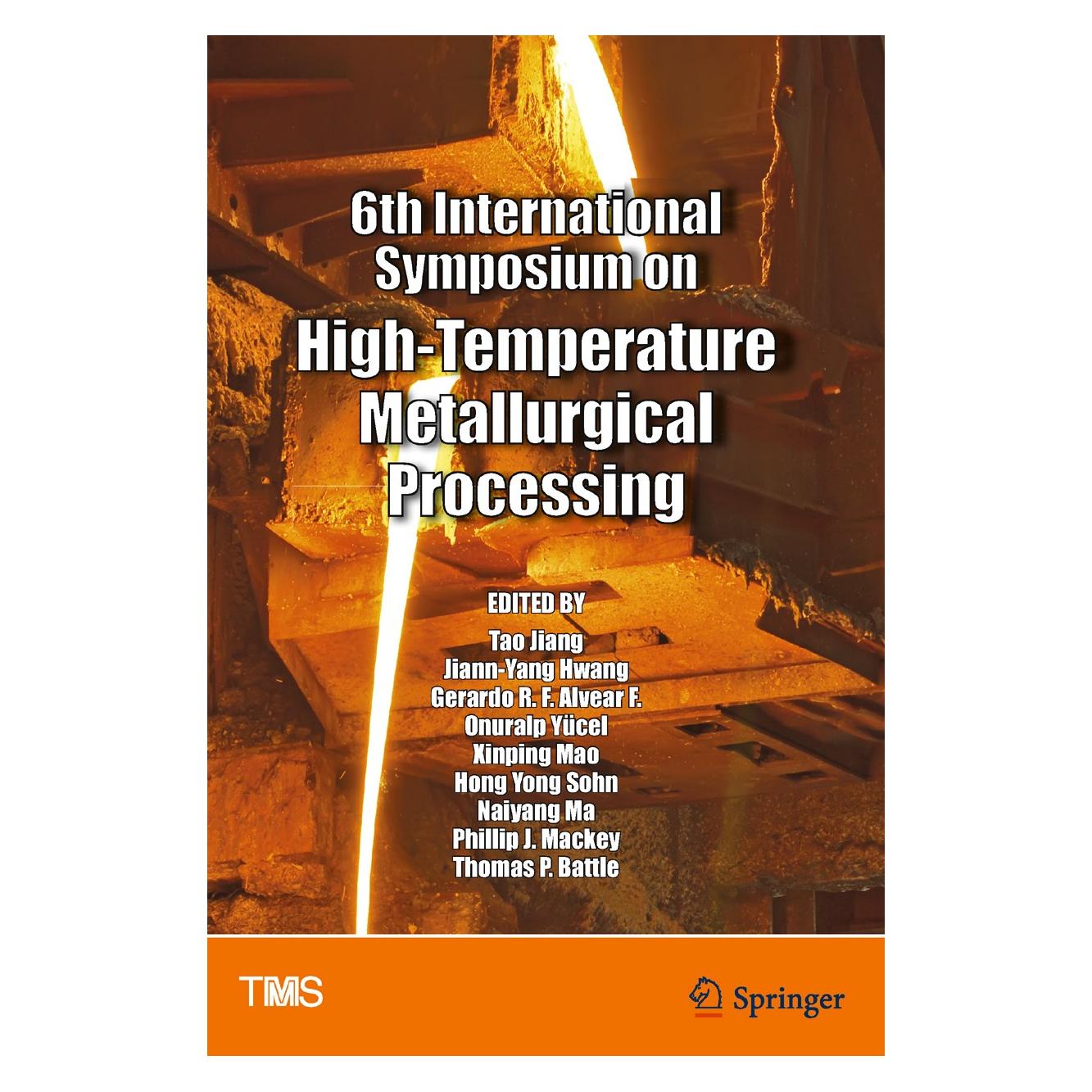 Springer 6th International Symposium on High-Tem (Englisch, Hardcover, Gerardo Alvear, Gerardo R. F. Alvear F., Hong Yong Sohn, Jiann-Yang Hwang, Naiyang Ma, Onuralp Yücel, Phillip J. Mackey, Tao Jiang, Thomas P. Battle, Xinping Mao) (9783319486031)