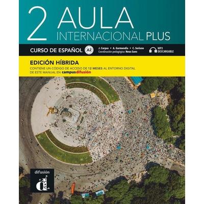 Aula internacional Plus 2 - Edicion hibrida - Libro del alumno A2 + MP3, Taschenbuch von Agustin Garmendia,Carmen Soriano,Jaime Corpas, Difusión