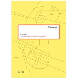 Gao:Lehrbuch Wirtschaftschinesisch, Sprachbücher von Yue Gao