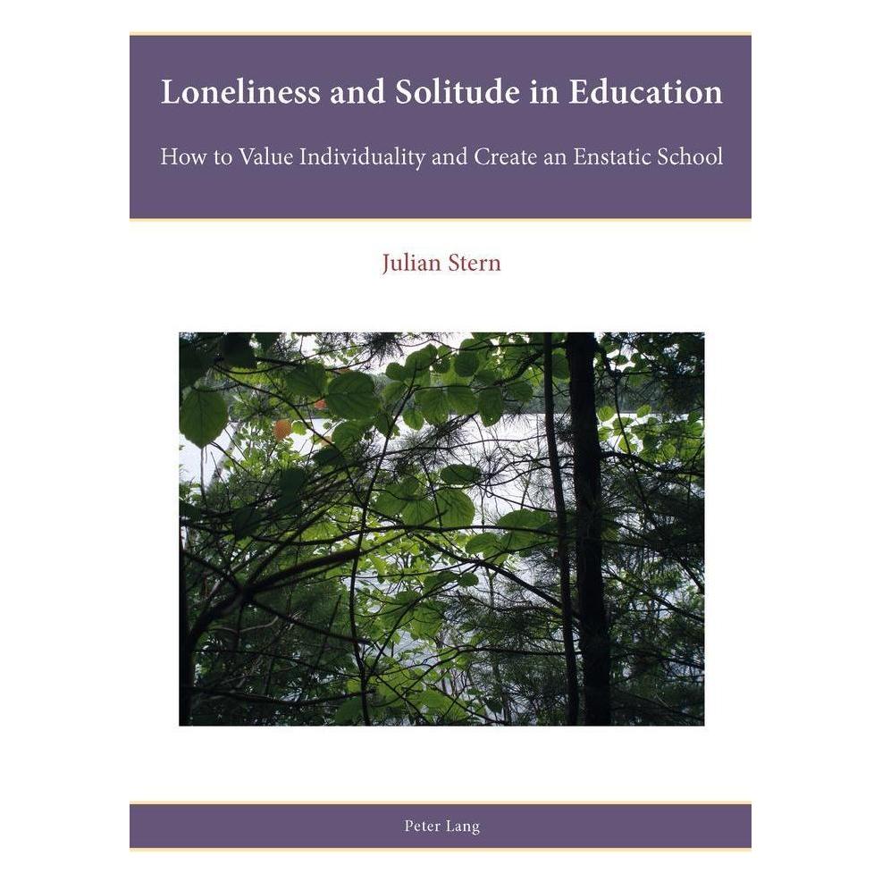 Peter Lang Loneliness and Solitude in Education (Englisch, Softcover, Julian Stern) (56026430)