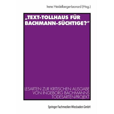 „Text-Tollhaus für Bachmann-Süchtige?“, Taschenbuch von , VS Verlag für Sozialwissenschaften, 978-3-531-13110-8