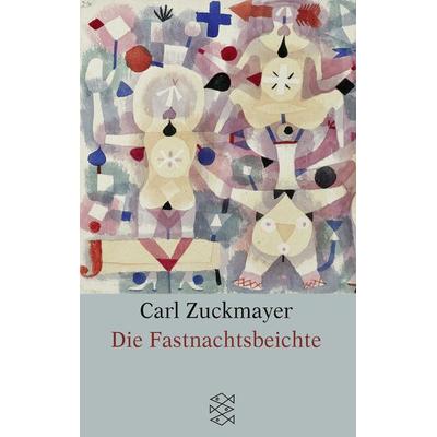 Die Fastnachtsbeichte, Taschenbuch von Carl Zuckmayer, Fischer Taschenbuch Verlag