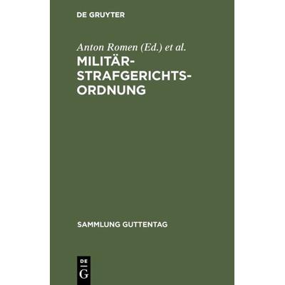 Militärstrafgerichtsordnung, Gebundene Ausgabe von , De Gruyter, 978-3-11-128072-1