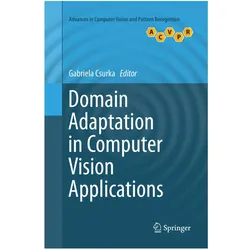 Domain Adaptation in Computer Vision Applications, Fachbücher von Gabriela Csurka
