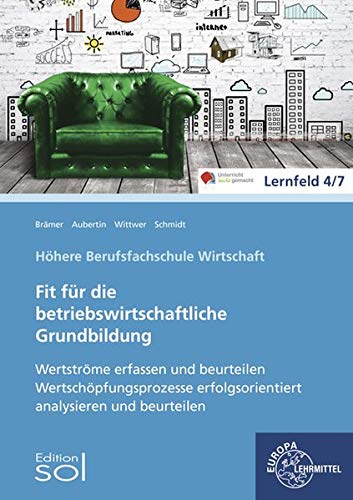 Barbara Aubertin - Werteströme erfassen und beurteilen; Wertschöpfungsprozesse erfolgsorientiert: Fit für die betriebswirtschaftliche Grundbildung - Preis vom 14.10.2026 23:07:16 h