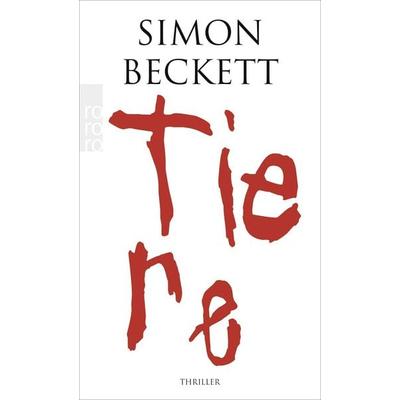 Tiere, Taschenbuch von Simon Beckett, Rowohlt Taschenbuch