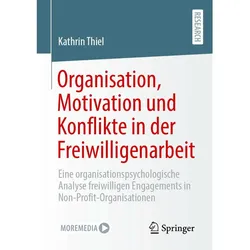 Organisation, Motivation und Konflikte in der Freiwilligenarbeit, Sachbücher von Kathrin Thiel