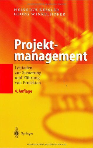 Heinrich Keßler - Projektmanagement: Leitfaden zur Steuerung und Führung von Projekten - Preis vom 09.10.2026 07:28:09 h