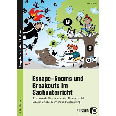 Escape-Rooms und Breakouts im Sachunterricht, Geheftet von Anne Scheller, Persen Verlag in der AAP Lehrerwelt GmbH, 978-3-403-20745-0
