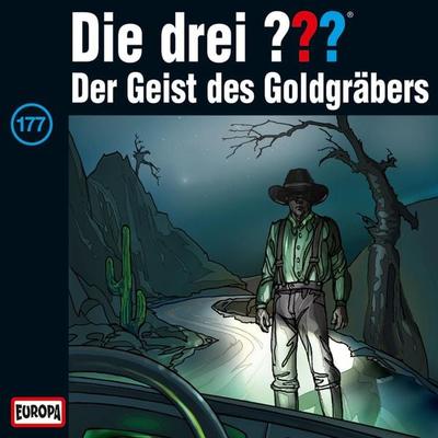 Folge 177: Der Geist des Goldgräbers - Andre Minninger, Audio, 4064066640170