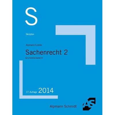 Skript Sachenrecht 2, Taschenbuch von Josef A. Alpmann,Jan Stefan Lüdde, Alpmann und Schmidt