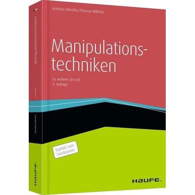 Manipulationstechniken, Paperback von Andreas Edmüller,Thomas Wilhelm, Haufe-Lexware