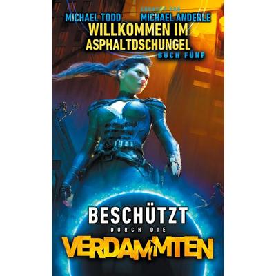 Willkommen im Asphaltdschungel, Taschenbuch von Michael Todd,Michael Anderle, LMBPN International