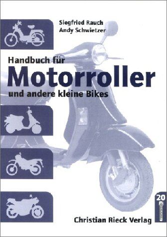 Siegfried Rauch - Handbuch für Motorroller und andere kleine Bikes - Preis vom 09.10.2026 07:28:09 h
