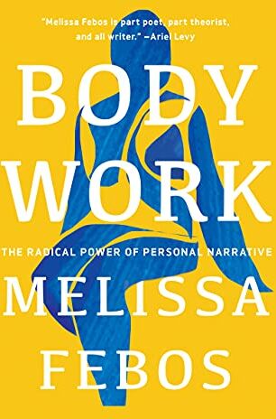 Melissa Febos - Body Work: The Radical Power of Personal Narrative - Preis vom 13.10.2026 11:25:28 h