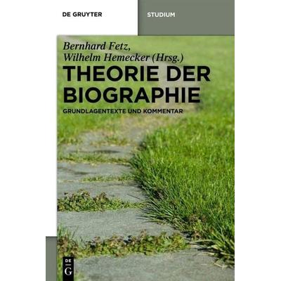 Theorie der Biographie, Gebundene Ausgabe von , De Gruyter, 978-3-11-023762-7