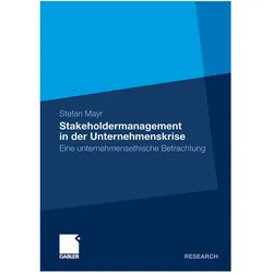 Stakeholdermanagement in der Unternehmenskrise, Fachbücher von Stefan Mayr
