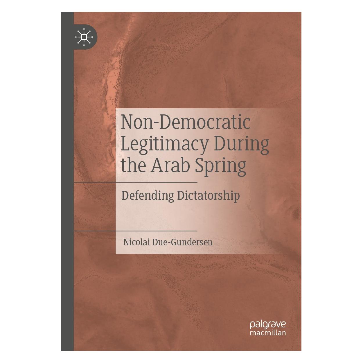 Springer Non-Democratic Legitimacy During the Arab Spring (Englisch, Hardcover, Nicolai Due-Gundersen) (9783031118814)