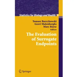 The Evaluation of Surrogate Endpoints, Fachbücher von Geert Molenberghs, Tomasz Burzykowski, Marc Buyse
