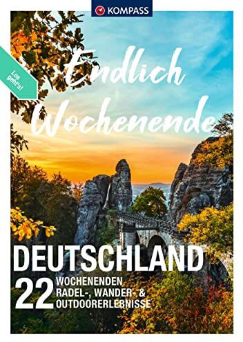 KOMPASS Endlich Wochenende - Deutschland: 22 Wochenenden - Radel-, Wander- & Outdoorerlebnisse - Preis vom 10.10.2026 11:48:34 h
