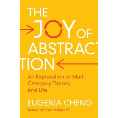 The Joy of Abstraction, Taschenbuch von Eugenia Cheng, Cambridge University Press, 978-1-108-70844-9