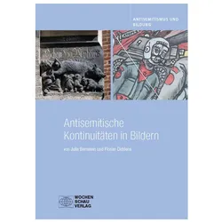 Antisemitische Kontinuitäten in Bildern, Fachbücher von Julia Bernstein, Florian Diddens
