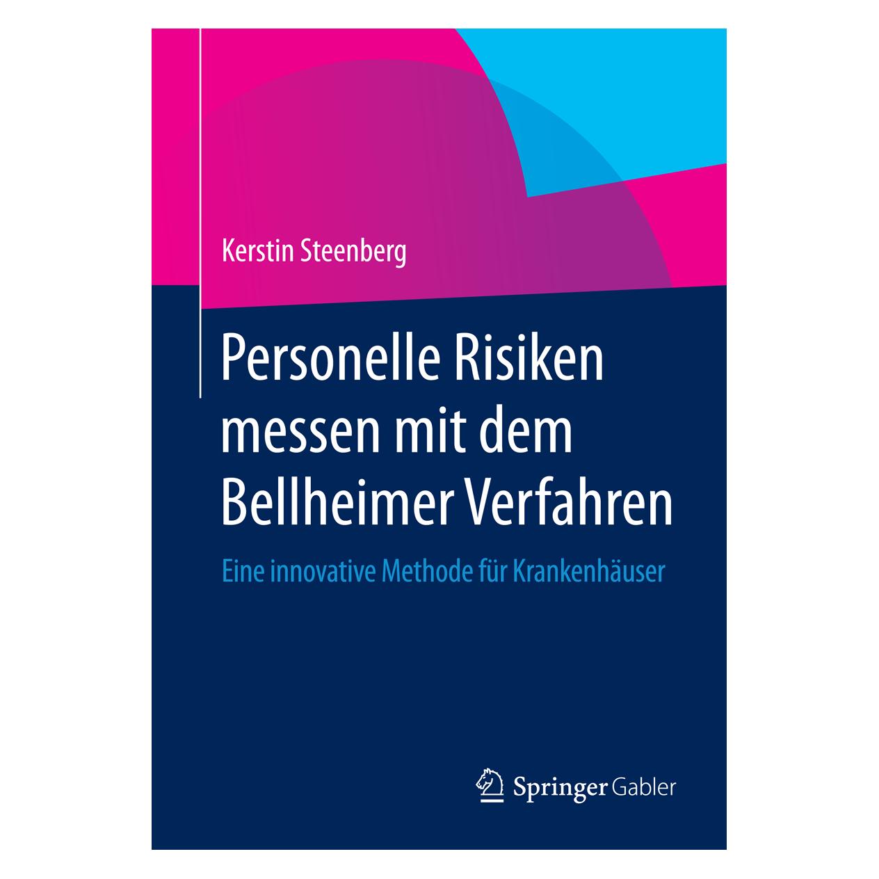 Springer Personelle Risiken messen mit dem Bellheimer Verfahren (Deutsch, Softcover, Kerstin Steenberg) (55574142)