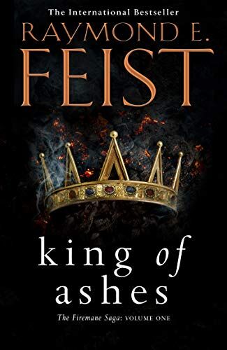 Feist, Raymond E. - The Firemane Saga 01. King of Ashes - Preis vom 12.10.2026 11:37:12 h