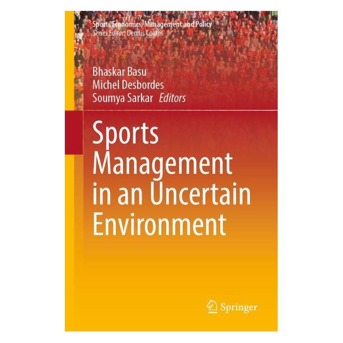 Springer Sports Management in an Uncertain Environment (Englisch, Hardcover, Bhaskar Basu, Michel Desbordes, Soumya Sarkar) (63688822)