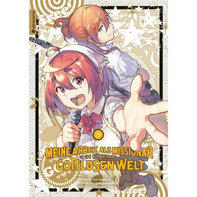 Meine Arbeit als Missionar in einer gottlosen Welt 05, Taschenbuch von Aoi Akashiro,Hangetsubansonyo, Altraverse GmbH, 978-3-7539-0992-9