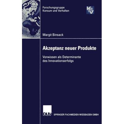 Akzeptanz neuer Produkte, Taschenbuch von Margit Binsack, Deutscher Universitätsverlag, 978-3-8244-7783-8