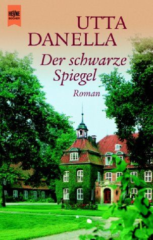 Utta Danella - Der schwarze Spiegel - Preis vom 17.10.2026 19:25:27 h