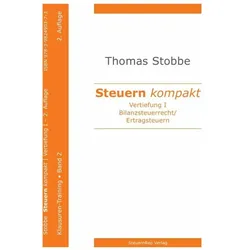 Steuern kompakt. Vertiefung I, Ratgeber von Thomas Stobbe