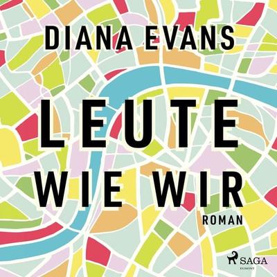 Leute wie wir - Diana Evans, Audio, 9788726752557