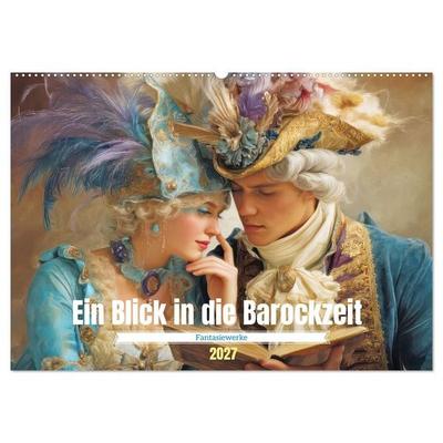 Ein Blick in die Barockzeit - Fantasiewerke (Wandkalender 2027 DIN A2 quer), CALVENDO Monatskalender