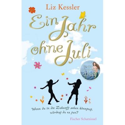 Ein Jahr ohne Juli, Gebundene Ausgabe von Liz Kessler, Fischer Kjb