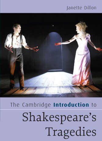 Janette Dillon - The Cambridge Introduction to Shakespeare's Tragedies (Cambridge Introductions to Literature) - Preis vom 11.10.2026 03:10:56 h
