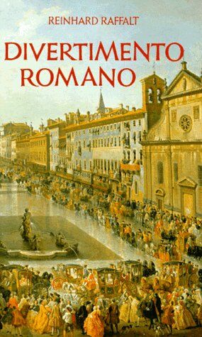 Reinhard Raffalt - Divertimento Romano. ( Leben mit Rom, 5) - Preis vom 06.10.2026 07:26:00 h