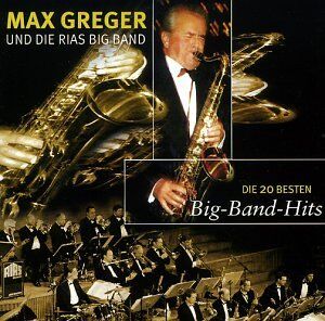 Max Greger - Die 20 Besten Bigband Hits - Preis vom 05.10.2026 03:47:11 h