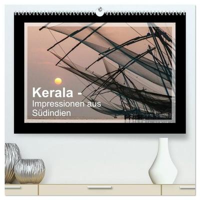 Kerala - Impressionen aus Südindien (hochwertiger Premium Wandkalender 2027 DIN A2 quer), Kunstdruck in Hochglanz