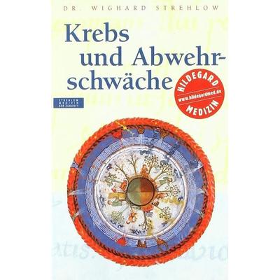 Krebs und Abwehrschwäche, Taschenbuch von Wighard Strehlow, Strehlow, W, 978-3-929735-18-5